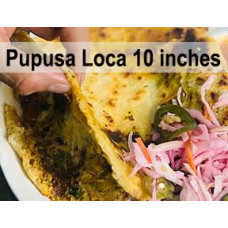Pupusa Loca 10 Inches