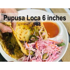 Pupusa Loca 6 Inches