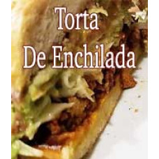 Enchilada Torta